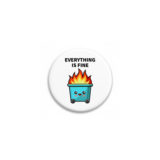Everything Is Fine Magnet